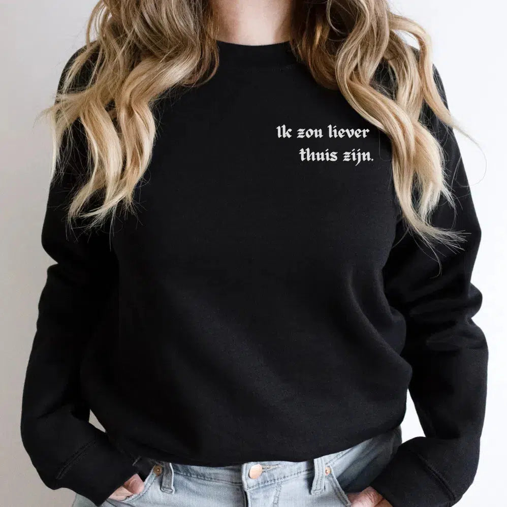 Trui Sweater Ik zou liever thuis zijn, initialen achterkant, sweater van organisch katoen, sarcasme, sarcastische humor, gepersonaliseerd cadeau, humor