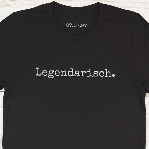 Legendarisch, geboortedatum binnenkant, t-shirt van organisch katoen, legende, gepersonaliseerd cadeau
